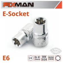 FIXMAN 1/4" DRIVE E-SOCKET 6 POINT E6 FIXMAN 1/4" DRIVE E-SOCKET 6 POINT E6